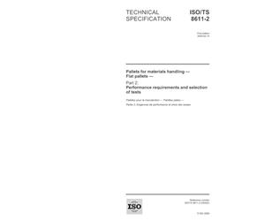 ISO/TS 8611-2:2005, Pallets for materials handling - Flat pallets - Part 2: Performance requirements and selection of tests