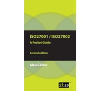 Iso27001/Iso27002: A Pocket Guide