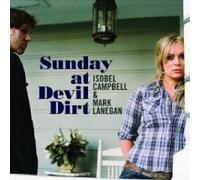 ISOBEL CAMPBELL & MARK LANEGAN "SUNDAY AT DEVIL..." CD
