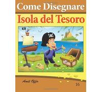 Isola Del Tesoro (Come Disegnare Fumetti)