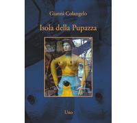 ISOLA DELLA PUPAZZA: AMORI E DELITTI