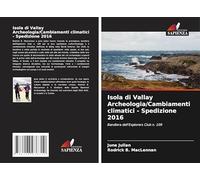 Isola di Vallay Archeologia/Cambiamenti climatici - Spedizione 2016: Bandiera dell'Explorers Club n. 109