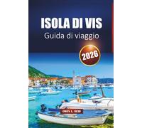 Isola Di Vis Guida Di Viaggio 2026: Scopri le principali attrazioni, le spiagge, il cibo locale, la storia, i tour avventurosi e i consigli sui traghetti nella costa dalmata della Croazia