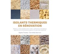Isolant thermique en rénovation Faire un choix équilibré entre confort et performance - Dorothée Stiernon - Presses Polytechniques Romandes - broché - Guide