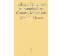 Isolated Settlement in Koochiching County, Minnesota