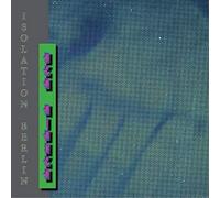 Isolation Berlin - Ich Gehoer Nur Mir Allein