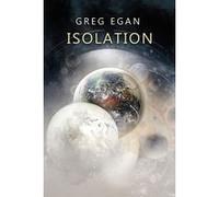Isolation QUARANTE-DEUX (Traduction), Francis Lustman (Traduction), Greg Egan (Auteur), Aurélien Police (Illustration)