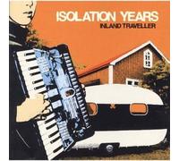 Isolation Years - Inland Traveller