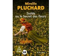 Isolde ou le secret des fleurs