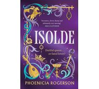 Isolde - Phoenicia Rogerson - HQ - ebook (ePub) - Livre