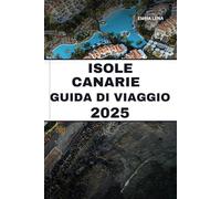 ISOLE CANARIE GUIDA DI VIAGGIO 2025: Crogiolati al sole tutto l'anno, fai escursioni nei paesaggi vulcanici, goditi i villaggi costieri e i consigli degli esperti per una fuga su un'isola spagnola.