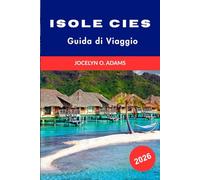 Isole Cies Guida di Viaggio 2026: Spiagge di sabbia bianca, sentieri costieri, fauna selvatica protetta e gite di un giorno al paradiso dell'isola della Galizia