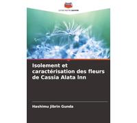 Isolement et caractérisation des fleurs de Cassia Alata lnn