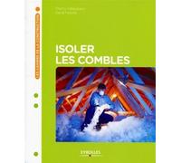 Thierry Gallauziaux et David Fedullo – Isoler les combles – Guide – Broché