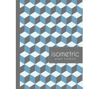 Isometric Graph Notebook: Isometric Shaped Paper Journal. 3D Drawing, Sketching, and Mapping. Ideal for Designers & Artists