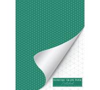 Isometric Graph Paper Equilateral Triangle 3D Graphing Paper: Green 1/2 Inch ( 0.5" ) Three Dimensional Triangular Paper for Perspective Drawings / Illustrations