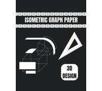 Isometric Graph Paper: Equilateral Triangle Grid Graph paper for sketching 3D projects, interior design and more.