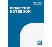 Isometric Grid Notebook: 1/4″ main grid with 1/8″ subdivisions | 120 Pages, 8.5″ × 11″ | Technophix Technical Series