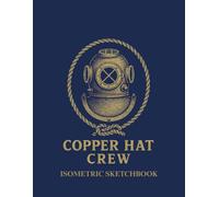 Isometric Sketchbook with Plain Pages - 100 Page Drawing Pad by Copper Hat Crew - Half Isometric Grid, Half Blank - 8.5x11 Artist Sketch Book for ... Game Developers, and Creative Minds