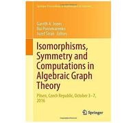 Isomorphisms, Symmetry And Computations In Algebraic Graph Theory