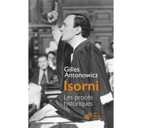 Isorni Les procès historiques - Gilles Antonowicz - Belles Lettres - broché - Biographie