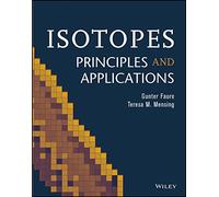 Isotopes: Principles And Applications, 3Rd Edition