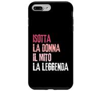 Isotta La Donna Il Mito La Leggenda Festa di Compleanno Coque pour iPhone 7 Plus/8 Plus