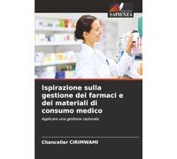 Ispirazione sulla gestione dei farmaci e dei materiali di consumo medico: Applicare una gestione razionale