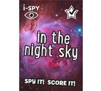 iSPY In the Night Sky by iSPY Paperback Book iSPY (Auteur)