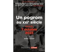 Israël, 7 octobre 2023: Un pogrom au XXIᵉ siècle