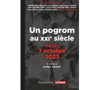Israël, 7 octobre 2023: Un pogrom au XXIᵉ siècle