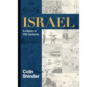 Israel: A History in 100 Cartoons