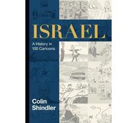 Israel: A History in 100 Cartoons