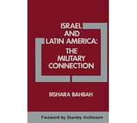 Israel and Latin America: The Military Connection