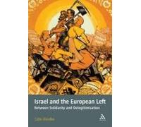 Israel And The European Left: Between Solidarity And Delegitimization