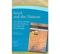 Israel and the Nations: The History of Israel from the Exodus to the Fall of the Second Temple Bruce, Frederick Fyvie (Auteur)