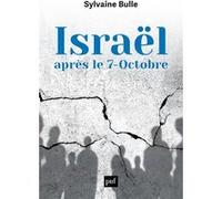 Israël après le 7 - Octobre Sylvaine Bulle (Auteur)