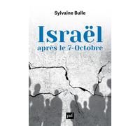 Israël après le 7 - Octobre - Sylvaine Bulle - Puf - broché - Essai