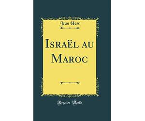 Israël Au Maroc (Classic Reprint)