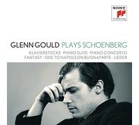 Israël Baker - Glenn Gould Plays Schoenberg: Klavierstucke 11, 19, 23, 33 Suite 25 Concerto 42 Fantasy for Violin & Piano 47 Ode to Napoleon Buonaparte OP. 41 Lieder Opp. 1 2 3 6 12 14 15 48