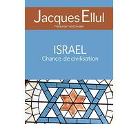 "Israël, Chance de civilisation"...: Articles de journaux et de revues 1967-1992