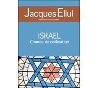 Israël, chance de civilisation - Jacques Ellul - Premiere Partie Eds - broché - Essai