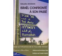 Sébastien Boussois – Israël confronté à son passé – Essai – Nouvelle Histoire – Broché