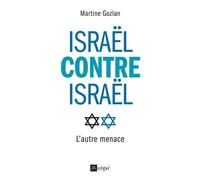 Israël contre Israël - L'autre menace