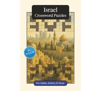 Israel Crossword Puzzles: Crossword Puzzles with Easy to Read Print about Israel, Culture, History and More | 6x9 inches, 120 pages | 50+ Puzzles ... Gift for Vacations, Holidays and Relaxation