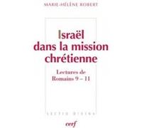 Israël dans la mission chrétienne Marie-Hélène Robert (Auteur)
