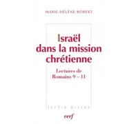 Israël dans la mission chrétienne - Marie-Hélène Robert - Cerf - broché - Essai