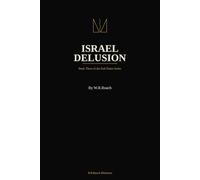 Israel Delusion: Who the Bible Actually Means When It Says "Israel"