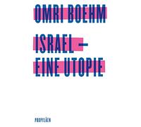 Israel - eine Utopie
