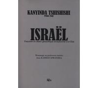 Israël: Esquisse du destin géopolitique exceptionnel d'un Etat : hommage au professeur émérite Jean Kambayi Bwatshia